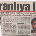 2 Iranli (Asker Simko ile Lazem Nazim Esmaeili) kendilerine polis süsü veren kisiler tarafindan Istanbulda kaçirildiktan sonra infaz edilmisler