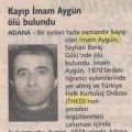 Kayip Imam Aygün ölü bulundu; 16 yil cezaevinde kalmis.